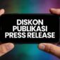 Promo diskon maksimal publikasi press release dari Persrilis.com hingga 31 Juli 2026 menjadi momentum penting bagi korporasi memperkuat strategi branding digital. (Dok. Persrilis.com)
